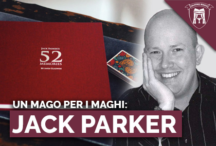Copertina UN MAGO PER I MAGHI: JACK PARKER